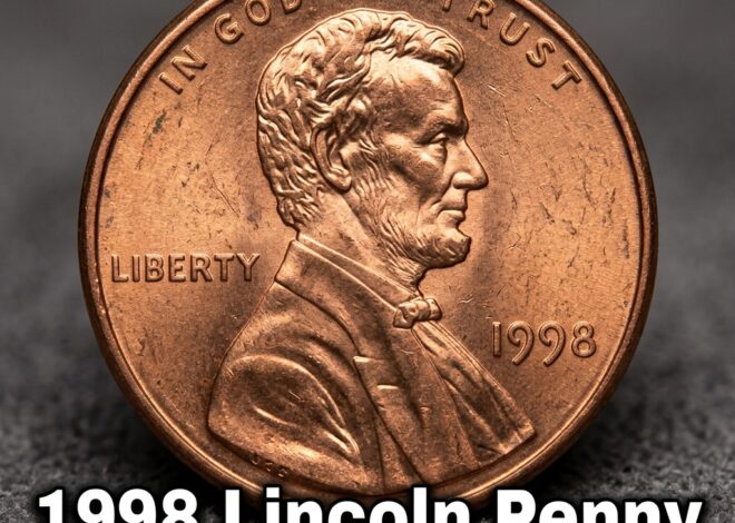 1998 Lincoln Penny Value No Mint Mark What It’s Really Worth Today