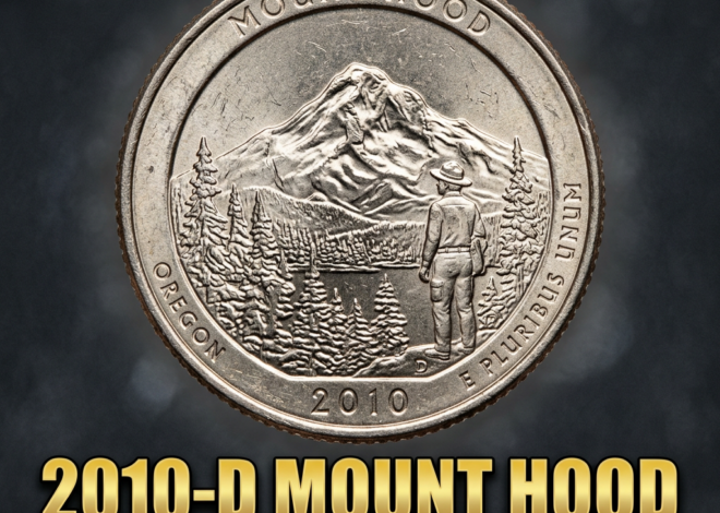 2010 D Mount Hood Quarter Value and Rarity Guide for Collectors