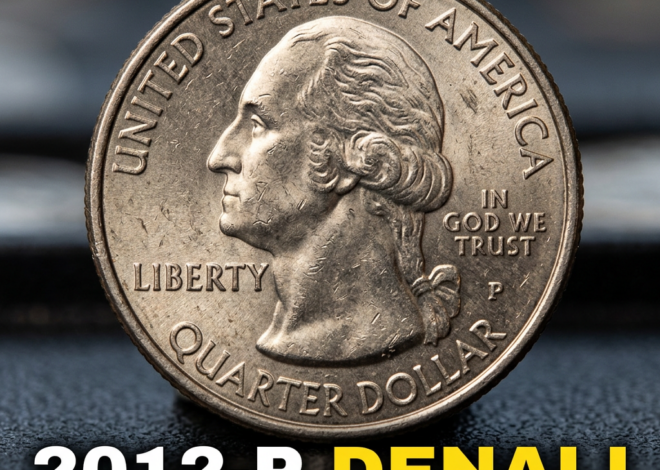 2012 P Denali Quarter Value and Rarity Guide for Collectors