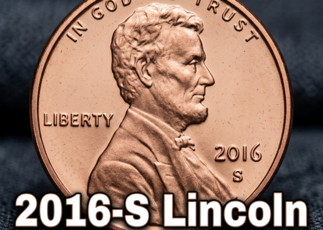 2016 S Lincoln Penny Value and Complete Collector Guide