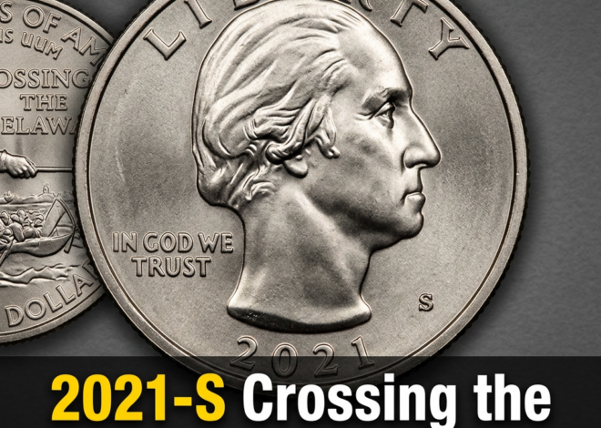 2021 S Crossing the Delaware Quarter Value and Rarity Guide